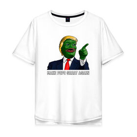 Мужская футболка хлопок Oversize с принтом Great Pepe в Рязани, 100% хлопок | свободный крой, круглый ворот, “спинка” длиннее передней части | bad | dab | frog | good | kek | make pepe great again | pepe | sad | sad frog | vote for pepe | кек | лягушка | мем | мемы | пепе | со смыслом | фрог
