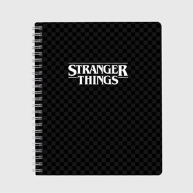 Тетрадь с принтом STRANGER THINGS в Рязани, 100% бумага | 48 листов, плотность листов — 60 г/м2, плотность картонной обложки — 250 г/м2. Листы скреплены сбоку удобной пружинной спиралью. Уголки страниц и обложки скругленные. Цвет линий — светло-серый
 | 11 | checkerboard | eggo | eleven | netflix | stranger | things | бобби | браун | дела | крайне | милли | обратная | одинадцать | одиннадцать | очень | события | сторона | странные | стренджер | темная