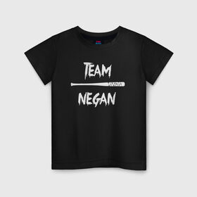 Детская футболка хлопок с принтом Team Negan в Рязани, 100% хлопок | круглый вырез горловины, полуприлегающий силуэт, длина до линии бедер | dead | negan | rick | the | walking dead | граймс | мертвецы | ниган | рик | сериал | сериалы | ходячие