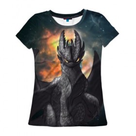 Женская футболка 3D с принтом Night Fury в Рязани, 100% полиэфир ( синтетическое хлопкоподобное полотно) | прямой крой, круглый вырез горловины, длина до линии бедер | how to train your dragon | night fury | беззубик | дракон | как приручить дракона | ночная фурия