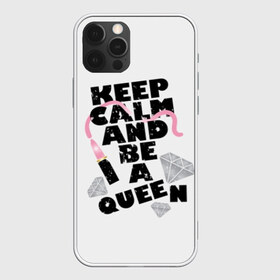 Чехол для iPhone 12 Pro Max с принтом Keep calm and be a queen в Рязани, Силикон |  | Тематика изображения на принте: appeal | be | diamonds | faceted | font | inscription | keep calm | motto | pink | precious | princess | queen | slogan | stones | text | алмазы | блеск | бриллианты | будь | губн | девиз | драгоценные | камни | королева | лозунг | надпись | помада | приз