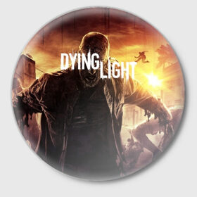 Значок с принтом Dying Light в Рязани,  металл | круглая форма, металлическая застежка в виде булавки | Тематика изображения на принте: 