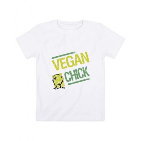 Детская футболка хлопок с принтом Vegan Chick в Рязани, 100% хлопок | круглый вырез горловины, полуприлегающий силуэт, длина до линии бедер | Тематика изображения на принте: earth | green | greenpaece | nature | sport | vegan | world | yoga | веган | вегетарианец | гринпис | дерево | еда | животные | жизнь | здоровье | зеленый | йога | лес | мир | овощи | пища | планета | природа | птица | растение | спорт