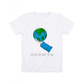 Детская футболка хлопок с принтом Быть или не быть в Рязани, 100% хлопок | круглый вырез горловины, полуприлегающий силуэт, длина до линии бедер | adventure | bike | earth | freedom | green | greenpeace | mountain | tree | world | велосипед | весна | вода | город | горы | дерево | дождь | душа | земля | карта | космос | лес | лето | мир | море | океан | отдых | палатка | планета | природа | 