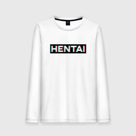 Мужской лонгслив хлопок с принтом HENTAI в Рязани, 100% хлопок |  | ahegao | anime | glitch | senpai | аниме | ахегао | глитч | надписи | семпай | сенпай