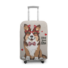 Чехол для чемодана 3D с принтом I need your love в Рязани, 86% полиэфир, 14% спандекс | двустороннее нанесение принта, прорези для ручек и колес | animal | bow tie | breed | corgi | cute | dog | funny | hearts | holiday | pembroke | polka dot | red | saint | valentine | валентина | вельш корги | галстук бабочка | горошек | день | животное | красный | любовь | милая | очки | пемброк | пород