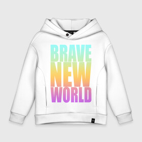 Детское худи Oversize хлопок с принтом Brave New World в Рязани, френч-терри — 70% хлопок, 30% полиэстер. Мягкий теплый начес внутри —100% хлопок | боковые карманы, эластичные манжеты и нижняя кромка, капюшон на магнитной кнопке | Тематика изображения на принте: антиутопия | дивный | желтый | книга | мир | надпись | новый | олдос | рассвет | розовый | хаксли | цитата