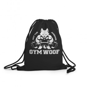 Рюкзак-мешок 3D с принтом GYM WOOF в Рязани, 100% полиэстер | плотность ткани — 200 г/м2, размер — 35 х 45 см; лямки — толстые шнурки, застежка на шнуровке, без карманов и подкладки | bodybuilding | diet | exercise | fitness | gym | heath | motivation | muscle | phil | training | workout | бодибилдинг | мотивация | спорт | трансформация | фитнес | эстетичный