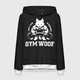 Женская толстовка 3D с принтом GYM WOOF в Рязани, 100% полиэстер  | двухслойный капюшон со шнурком для регулировки, мягкие манжеты на рукавах и по низу толстовки, спереди карман-кенгуру с мягким внутренним слоем. | bodybuilding | diet | exercise | fitness | gym | heath | motivation | muscle | phil | training | workout | бодибилдинг | мотивация | спорт | трансформация | фитнес | эстетичный