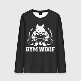 Мужской лонгслив 3D с принтом GYM WOOF в Рязани, 100% полиэстер | длинные рукава, круглый вырез горловины, полуприлегающий силуэт | bodybuilding | diet | exercise | fitness | gym | heath | motivation | muscle | phil | training | workout | бодибилдинг | мотивация | спорт | трансформация | фитнес | эстетичный