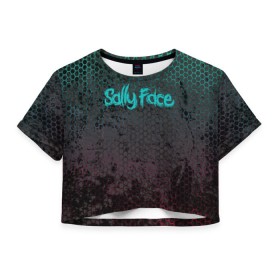 Женская футболка Cropp-top с принтом Sally Face (Соты). в Рязани, 100% полиэстер | круглая горловина, длина футболки до линии талии, рукава с отворотами | face | game | horror | larry | sally | sally face | sanity s fall | игра | ларри | мальчик с протезом | салли | салли фейс | ужасы