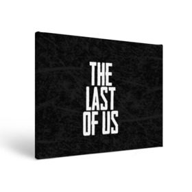 Холст прямоугольный с принтом THE LAST OF US в Рязани, 100% ПВХ |  | gamer | player | stels | the last of us | the last of us part 2 | бегун | джоэл | каннибалы | охотники | сталкер | топляк | цикады | щелкун | элли