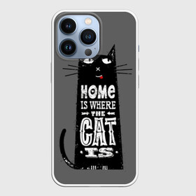 Чехол для iPhone 13 Pro с принтом Дом там, где твой кот в Рязани,  |  | black | cat | cool | gray | kitten | motto | muzzle | slogan | text | white | белый | девиз | кот | котёнок | котик | кошачья | лозунг | прикольный | серый | текст | черный