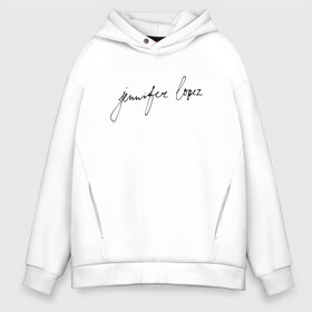 Мужское худи Oversize хлопок с принтом Jennifer Lopez в Рязани, френч-терри — 70% хлопок, 30% полиэстер. Мягкий теплый начес внутри —100% хлопок | боковые карманы, эластичные манжеты и нижняя кромка, капюшон на магнитной кнопке | Тематика изображения на принте: j lo | jennifer lopez | jennifer lynn lopez | актриса | америка | американка | джей ло | дженифер лопез | дженнифер линн лопес | лопез | лопес | модельер | певица | танцовщица