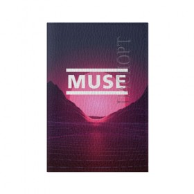 Обложка для паспорта матовая кожа с принтом MUSE в Рязани, натуральная матовая кожа | размер 19,3 х 13,7 см; прозрачные пластиковые крепления | muse | music | rock | группа | музыка | музыканты | рок