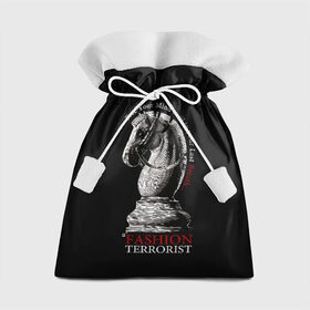 Подарочный 3D мешок с принтом A Fashion Terrorist в Рязани, 100% полиэстер | Размер: 29*39 см | black | chess | cool | figure | horse | red | slogan | style | white | белый | конь | красный | лошадь | прикольный | слоган | стиль | фигура | черный | шахматы