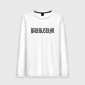 Мужской лонгслив хлопок с принтом Burzum в Рязани, 100% хлопок |  | burzum | ghotic | варг викернес | мрак | тьма