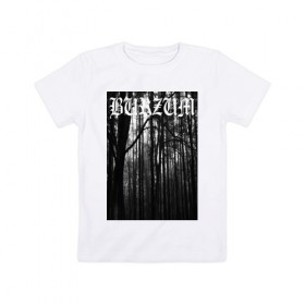 Детская футболка хлопок с принтом Burzum в Рязани, 100% хлопок | круглый вырез горловины, полуприлегающий силуэт, длина до линии бедер | Тематика изображения на принте: burzum | ghotic | варг викернес | мрак | тьма