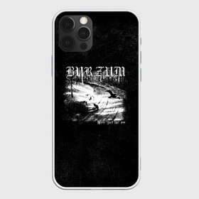 Чехол для iPhone 12 Pro с принтом Burzum в Рязани, силикон | область печати: задняя сторона чехла, без боковых панелей | Тематика изображения на принте: burz | burzum | byelobog | cymophane | darkthrone | deathlike silence | mayhem | misanthropy | old funeral | блэк метал | бурзум | бурзун | варг викернес | дарк эмбиент | метал | тьма