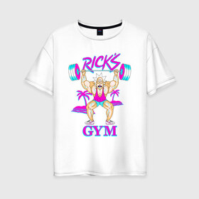 Женская футболка хлопок Oversize с принтом Rick`s GYM в Рязани, 100% хлопок | свободный крой, круглый ворот, спущенный рукав, длина до линии бедер
 | c 137 | morty | morty smith | portal | rick | rick and morty | rick sanchez | sanchez | smith | морти | морти смит | портал | рик | рик и морти | рик санчез | санчез | смит