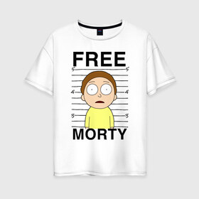 Женская футболка хлопок Oversize с принтом Free Morty в Рязани, 100% хлопок | свободный крой, круглый ворот, спущенный рукав, длина до линии бедер
 | c 137 | morty | morty smith | portal | rick | rick and morty | rick sanchez | sanchez | smith | морти | морти смит | портал | рик | рик и морти | рик санчез | санчез | смит