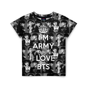 Детская футболка 3D с принтом I am army and I lover BTS в Рязани, 100% гипоаллергенный полиэфир | прямой крой, круглый вырез горловины, длина до линии бедер, чуть спущенное плечо, ткань немного тянется | bangtan boys | beyond the scene | boyband | boys | bts | chin | chonguk | collage | crown | edm | flowers | hip hop | jimin | jj hope | k pop | photo | r  b | rm | south korean | suga | wee | бойбенд | ви | джей хоуп | коллаж | корона | мальчики | с