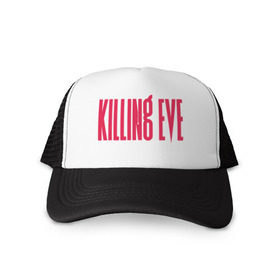 Кепка тракер с сеткой с принтом Killing Eve logo в Рязани, трикотажное полотно; задняя часть — сетка | длинный козырек, универсальный размер, пластиковая застежка | eve | killing eve | oksana astankova | villanelle | вилланель | ева | оксана