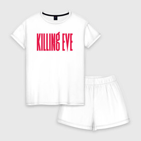 Женская пижама с шортиками хлопок с принтом Killing Eve logo в Рязани, 100% хлопок | футболка прямого кроя, шорты свободные с широкой мягкой резинкой | Тематика изображения на принте: eve | killing eve | oksana astankova | villanelle | вилланель | ева | оксана