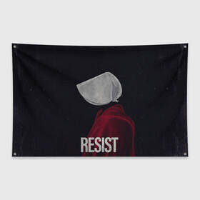 Флаг-баннер с принтом Resist в Рязани, 100% полиэстер | размер 67 х 109 см, плотность ткани — 95 г/м2; по краям флага есть четыре люверса для крепления | the handmaid’s tale | джозефова №2 | джун | джун осборн | маргарет | маргарет этвуд | рассказ служанки | служанка | фредова | элизабет мосс | этвуд