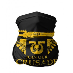 Бандана-труба 3D с принтом Join Our Crusade в Рязани, 100% полиэстер, ткань с особыми свойствами — Activecool | плотность 150‒180 г/м2; хорошо тянется, но сохраняет форму | 40000 | 40k | chaos | dawn of war | fantasy | imperium | marines | orks | soulstorm | space | вархаммер | ваха | дов | ересь хоруса | император | империум | орки | примархи | хаос