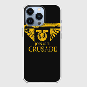 Чехол для iPhone 13 Pro с принтом JOIN OUR CRUSADE | КРЕСТОВЫЙ ПОХОД в Рязани,  |  | 40000 | 40k | chaos | dawn of war | fantasy | imperium | marines | orks | soulstorm | space | вархаммер | ваха | дов | ересь хоруса | император | империум | орки | примархи | хаос