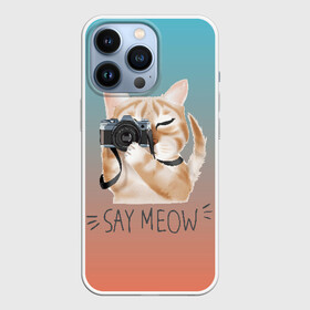 Чехол для iPhone 13 Pro с принтом Say Meow в Рязани,  |  | Тематика изображения на принте: meow | кот | котенок | котик | котики | котятка | кошка | мяу | скажи мяу | фотоаппарат | фотограф