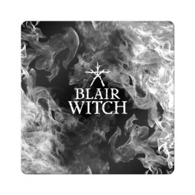 Магнит виниловый Квадрат с принтом BLAIR WITCH в Рязани, полимерный материал с магнитным слоем | размер 9*9 см, закругленные углы | blair witch | blair witch 2019 | blair witch игра | blairs witch | блэр | ведьмы | ведьмы из блэр