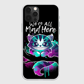 Чехол для iPhone 12 Pro Max с принтом Чеширский котик в Рязани, Силикон |  | alice in wonderland | cheshire cat | алиса в стране чудес | монстер хай | монстры | пуллип | чеширский кот