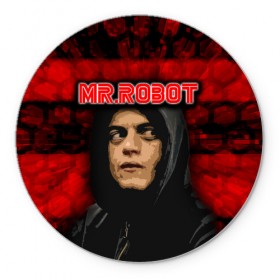 Коврик для мышки круглый с принтом Mr.robot в Рязани, резина и полиэстер | круглая форма, изображение наносится на всю лицевую часть | robot | драма | мистер | мистер робот | психологический триллер | рами малек | робот | технотриллер