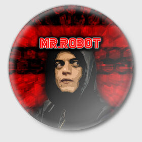 Значок с принтом Mr.robot в Рязани,  металл | круглая форма, металлическая застежка в виде булавки | Тематика изображения на принте: robot | драма | мистер | мистер робот | психологический триллер | рами малек | робот | технотриллер