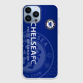 Чехол для iPhone 13 Pro Max с принтом Челси в Рязани,  |  | chelsea | chelsea fc | the blues | апл | аристократы | клубная | лондон | пенсионеры | синие | фанатская | футбол | футбольная | футбольный клуб | футбольный клуб челси | челси