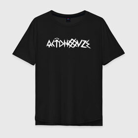 Мужская футболка хлопок Oversize с принтом ATL ACIDHOUZE в Рязани, 100% хлопок | свободный крой, круглый ворот, “спинка” длиннее передней части | Тематика изображения на принте: 