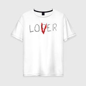 Женская футболка хлопок Oversize с принтом Lover в Рязани, 100% хлопок | свободный крой, круглый ворот, спущенный рукав, длина до линии бедер
 | clown | derry | it 2 | it: chapter two | loser | lover | pennywise | stephen king | warner brothers | ворнер бразерс | дерри | клоун | оно 2 | пеннивайз | стивен кинг