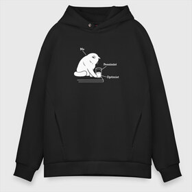 Мужское худи Oversize хлопок с принтом Optimist Pessimist Me в Рязани, френч-терри — 70% хлопок, 30% полиэстер. Мягкий теплый начес внутри —100% хлопок | боковые карманы, эластичные манжеты и нижняя кромка, капюшон на магнитной кнопке | Тематика изображения на принте: cat | cats | meow | purr | киса | киска | кот | котенок | котик | котэ | котя | кошка | надписи | оптимист | пессимист | прикол | психология | смех | юмор | я