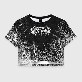 Женская футболка Crop-top 3D с принтом GHOSTEMANE BLACK FOREST в Рязани, 100% полиэстер | круглая горловина, длина футболки до линии талии, рукава с отворотами | eric whitney | ghostemane | trash | треш