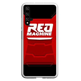 Чехол для Honor 20 с принтом Red Machine в Рязани, Силикон | Область печати: задняя сторона чехла, без боковых панелей | Тематика изображения на принте: hockey | red | russia | team | красная | машина | россия | сборная | хоккей