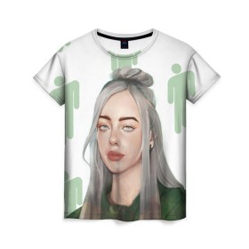 Женская футболка 3D с принтом BILLIE EILISH в Рязани, 100% полиэфир ( синтетическое хлопкоподобное полотно) | прямой крой, круглый вырез горловины, длина до линии бедер | bad guy | billie | eilish | ocean eyes | айлиш | билли | девушка | певица | эйлиш