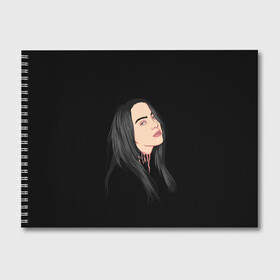 Альбом для рисования с принтом Billie Eilish в Рязани, 100% бумага
 | матовая бумага, плотность 200 мг. | bad | billie | boy | boys | eilish | girl | girls | music | pop | rap | sad | trend | билли | грустно | девочка | девочки | девушка | мальчик | музыка | поп | рэп | тренд | эйлиш