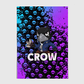 Постер с принтом Brawl Stars CROW в Рязани, 100% бумага
 | бумага, плотность 150 мг. Матовая, но за счет высокого коэффициента гладкости имеет небольшой блеск и дает на свету блики, но в отличии от глянцевой бумаги не покрыта лаком | brawl | brawl stars | crow | leon | stars | бравл | бравл старс | браво старс | ворон | ворона | игра | компьютерная | кров | леон | онлайн | старс