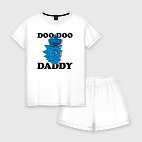 Женская пижама с шортиками хлопок с принтом DOO DOO DADDY в Рязани, 100% хлопок | футболка прямого кроя, шорты свободные с широкой мягкой резинкой | 4сезон | rick and morty | мультсериал | рик и морти