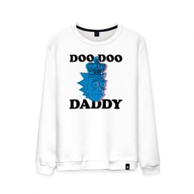 Мужской свитшот хлопок с принтом DOO DOO DADDY в Рязани, 100% хлопок |  | Тематика изображения на принте: 4сезон | rick and morty | мультсериал | рик и морти