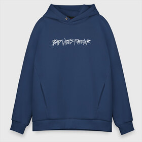 Мужское худи Oversize хлопок с принтом BAD VIBES FOREVER в Рязани, френч-терри — 70% хлопок, 30% полиэстер. Мягкий теплый начес внутри —100% хлопок | боковые карманы, эластичные манжеты и нижняя кромка, капюшон на магнитной кнопке | bad | forever | tentacion | vibes | xtentacion | xxxtentacion | икс | тентасьён | тентасьон