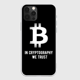 Чехол для iPhone 12 Pro Max с принтом Биткоин Криптовалюта в Рязани, Силикон |  | in cryptography we trust | биткоин | крипта | крипто | криптовалюта