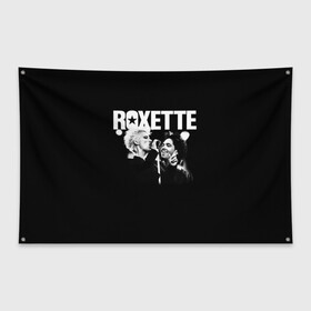 Флаг-баннер с принтом Roxette в Рязани, 100% полиэстер | размер 67 х 109 см, плотность ткани — 95 г/м2; по краям флага есть четыре люверса для крепления | pop | rock | roxette | мари фредрикссон | пер гессле | поп | поп рок. евро поп | рок | роксет | роксэт